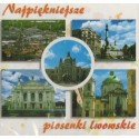 NAJPIĘKNIEJSZE PIOSENKI LWOWSKIE [1 CD]