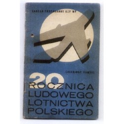 20 ROCZNICA LUDOWEGO LOTNICTWA POLSKIEGO Eugeniusz Samsel