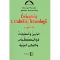 ĆWICZENIA Z ARABSKIEJ FRAZEOLOGII. CZĘŚĆ II George Yacoub, Jolanta Kozłowska