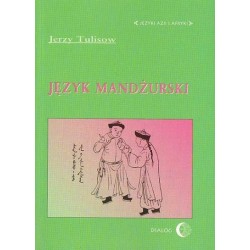 Jerzy Tulisow JĘZYK MANDŻURSKI