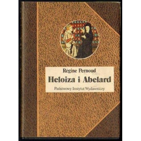 Régine Pernoud HELOIZA I ABELARD [antykwariat]