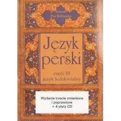 JĘZYK PERSKI CZĘŚĆ 3 JĘZYK KOLOKWIALNY Kaweh Pur Rahnama (+ 4 CD)