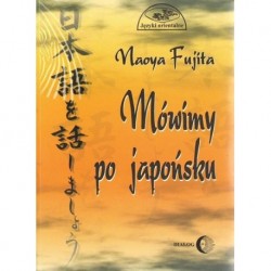 Naoya Fujita MÓWIMY PO JAPOŃSKU (+ CD)