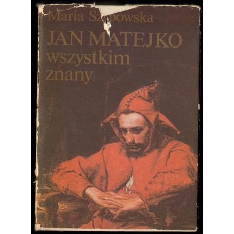 JAN MATEJKO WSZYSTKIM ZNANY Maria Szypowska