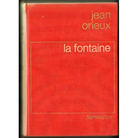 Jean Orieux LA FONTAINE OU LA VIE EST UN CONTE [antykwariat]