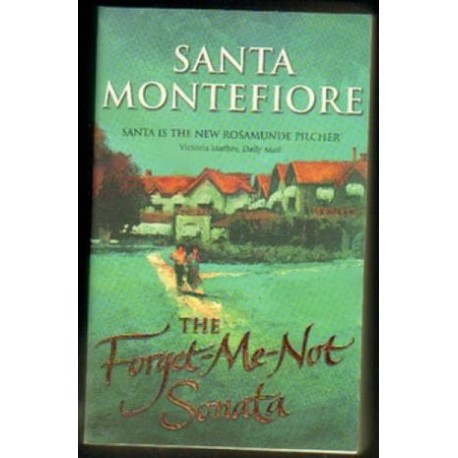 Santa Montefiore THE FORGET-ME-NOT SONATA [antykwariat]
