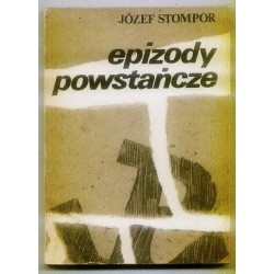 Józef Stompor EPIZODY POWSTAŃCZE [antykwariat]
