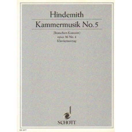 Paul Hindemith KAMMERMUSIK NO 5 (BRATSCHEN-KONZERT) OPUS 36 NO 4. KLAVIERAUSZUG
