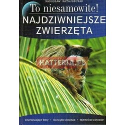 Radosław Ratajszczak NAJDZIWNIEJSZE ZWIERZĘTA [antykwariat]