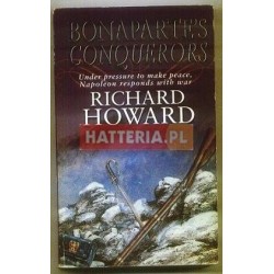 Richard Howard BONAPARTE'S CONQUERORS [antykwariat]