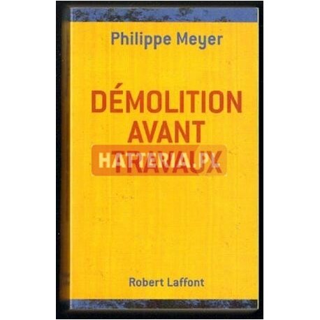 Philippe Meyer DEMOLITION AVANT TRAVAUX [antykwariat]