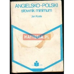 Jan Kośla ANGIELSKO-POLSKI SŁOWNIK MINIMUM [antykwariat]