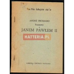 Andre Frossard ROZMOWY Z JANEM PAWŁEM II [antykwariat]