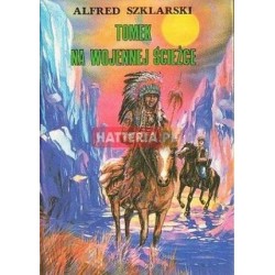 Alfred Szklarski TOMEK NA WOJENNEJ ŚCIEŻCE [antykwariat]