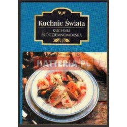 KUCHNIE ŚWIATA. KUCHNIA ŚRÓDZIEMNOMORSKA