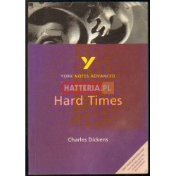 YORK NOTES ADVANCED. CHARLES DICKENS - HARD TIMES