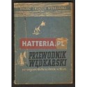 PRZEWODNIK WĘDKARSKI PO WOJEWÓDZTWIE KRAKOWSKIM Czesław Żelazny