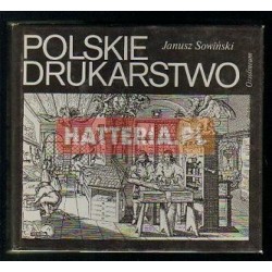 Janusz Sowiński POLSKIE DRUKARSTWO [antykwariat]