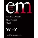 ENCYKLOPEDIA MUZYCZNA PWM. CZĘŚĆ BIOGRAFICZNA TOM 12 "W-Ż" Elżbieta Dziębowska
