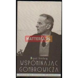 Miguel Grinberg WSPOMINAJĄC GOMBROWICZA [antykwariat]