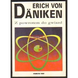 Erich von Daniken Z POWROTEM DO GWIAZD [antykwariat]