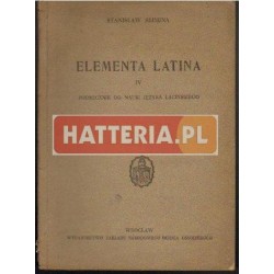 ELEMENTA LATINA IV. PODRĘCZNIK DO NAUKI JĘZYKA ŁACIŃSKIEGO  Stanisław Skimina