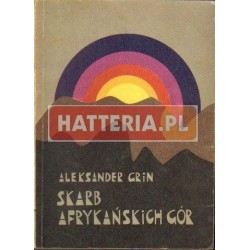 SKARB AFRYKAŃSKICH GÓR Aleksander Grin