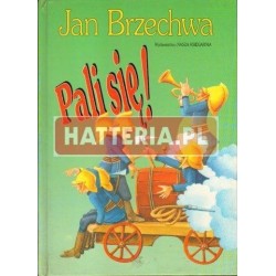 Jan Brzechwa PALI SIĘ! [antykwariat]