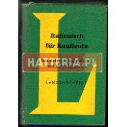 ITALIENISCH FUR KAUFLEUTE. HANDELSKORRESPONDENZ UND HANDELSKUNDE [antykwariat]
