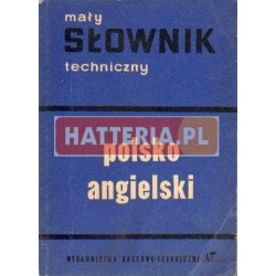 MAŁY SŁOWNIK TECHNICZNY POLSKO-ANGIELSKI [antykwariat]