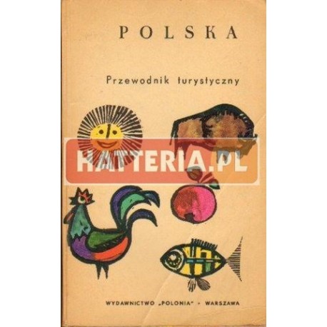 Adam Bajcar POLSKA. PRZEWODNIK TURYSTYCZNY Adam Bajcar POLSKA. PRZEWODNIK TURYSTYCZNY