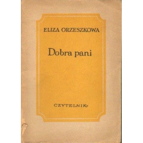 DOBRA PANI Eliza Orzeszkowa