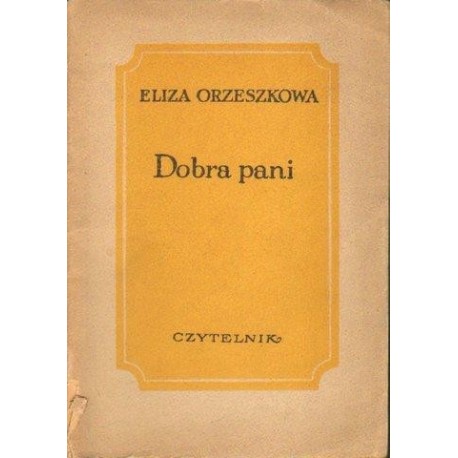 Eliza Orzeszkowa DOBRA PANI [antykwariat]