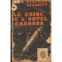Vincent Starrett LE CRIME DE L'HOTEL GRANADA [antykwariat]