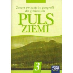 PULS ZIEMI. ZESZYT ĆWICZEŃ DO GEOGRAFII DLA GIMNAZJUM. KLASA 3 [antykwariat]
