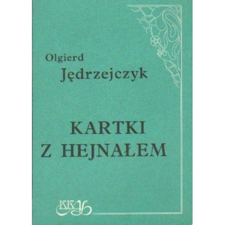 KARTKI Z HEJNAŁEM Olgierd Jędrzejczyk