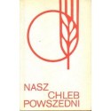 Ks. Mieczysław Maliński NASZ CHLEB POWSZEDNI [antykwariat]