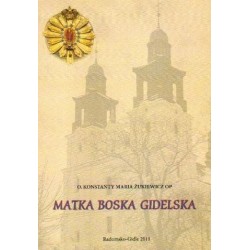 Konstanty Maria Żukiewicz MATKA BOSKA GIDELSKA