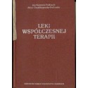 Leki współczesnej terapii -  Jan K. Podlewski, Alicja Chwalibogowska-Podlewska