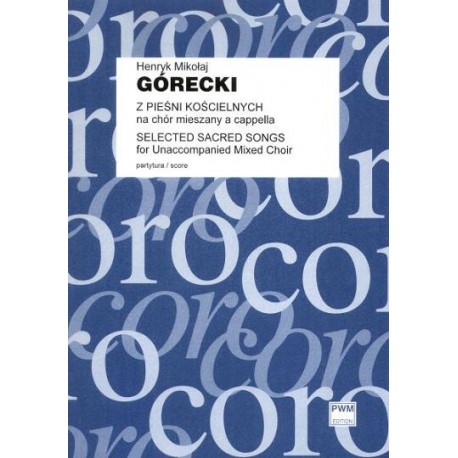 Henryk Górecki Z PIEŚNI KOŚCIELNYCH NA CHÓR MIESZANY A CAPELLA