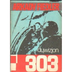 DYWIZJON 303 Arkady Fiedler