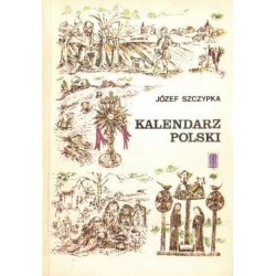 KALENDARZ POLSKI Józef Szczypka