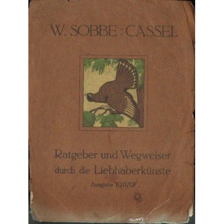 RATGEBER UND WEGWEISER DURCH DIE LIEBHABERKUNSTE