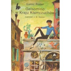 GELSOMINO W KRAJU KŁAMCZUCHÓW Gianni Rodari