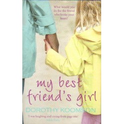 Dorothy Koomson MY BEST FRIEND'S GIRL [antykwariat]