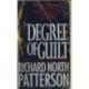 Richard North Patterson DEGREE OF GUILT [antykwariat]
