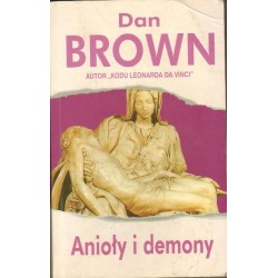 Dan Brown ANIOŁY I DEMONY [antykwariat]