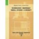 Bogdan Panic, Leszek Król TECHNOLOGIE I MATERIAŁY. TABELE, RYSUNKI I SCHEMATY