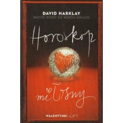 David Harklay MIŁOŚĆ RODZI SIĘ WŚRÓD GWIAZD. HOROSKOP MIŁOSNY [antykwariat]