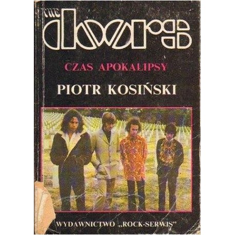 Piotr Kosiński THE DOORS. CZAS APOKALIPSY [antykwariat]